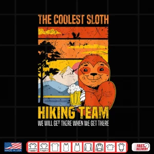 Design Sloth Hiking Team Mountain Trekking Outdoor Hiking Sloth Shirt
