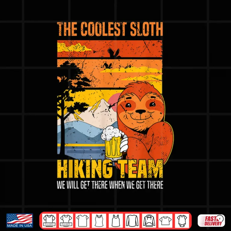 Design Sloth Hiking Team Mountain Trekking Outdoor Hiking Sloth Shirt