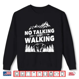 Sweatshirt Trekking trail outfit for men no talking just walking hiking Shirt