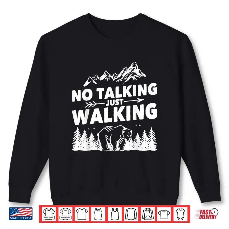 Sweatshirt Trekking trail outfit for men no talking just walking hiking Shirt