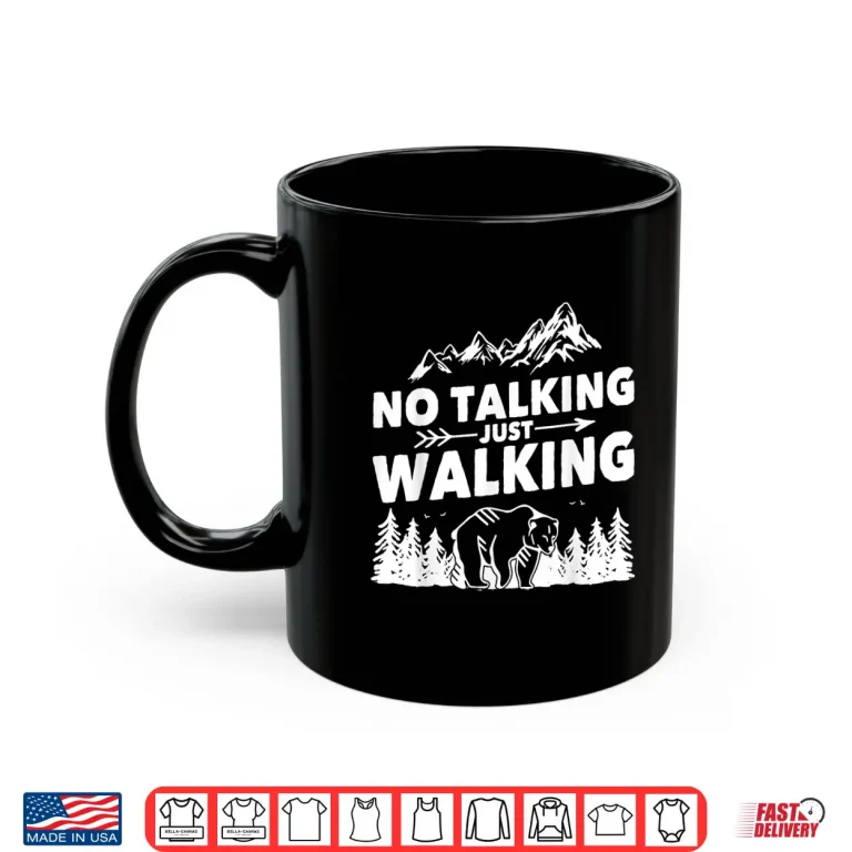 Mug Trekking trail outfit for men no talking just walking hiking Shirt