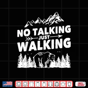 Design Trekking trail outfit for men no talking just walking hiking Shirt