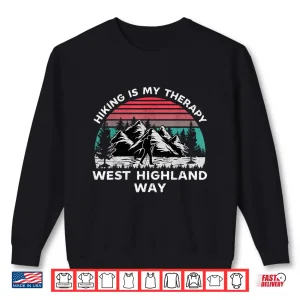 Sweatshirt West Highland Way Hiking Is My Therapy Outdoors Trekking Shirt