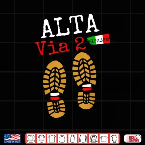 Alta Via 2 Trekking In Europe Hiking Italian Dolomites Shirt 4 Design ALTA VIA 2 Trekking in Europe Hiking Italian Dolomites Shirt
