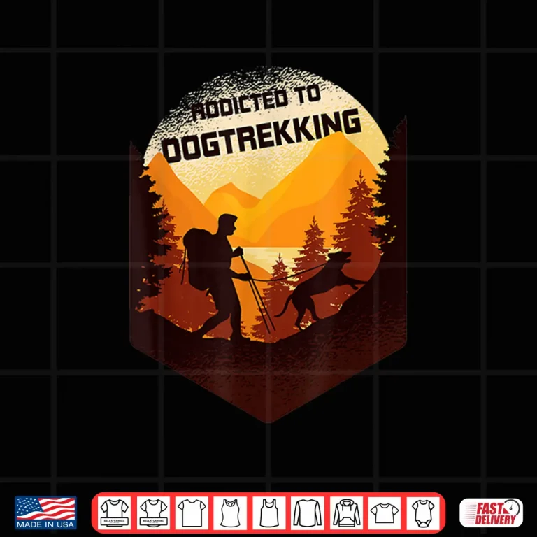Design Addicted to dog trekking hiking with a dog Shirt