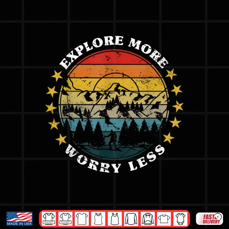 Design Explore More Worry Less Mountain Trekking Hiking Camping Shirt