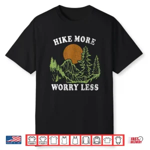 Hike More Retro Outdoors Camping Less Worry Nature Hiking Shirt