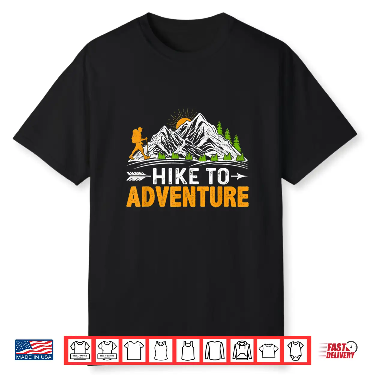 Hike To Adventure Funny Trekking Mountains Hiker Hiking Shirt Hike To Adventure Funny Trekking Mountains Hiker Hiking Shirt