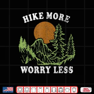 Design Hike More Retro Outdoors Camping Less Worry Nature Hiking Shirt