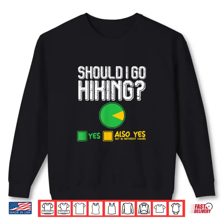 Hiker Hiking Question Adventure Trekking Trekker Nature Gift Shirt 2 Sweatshirt Hiker Hiking Question Adventure Trekking Trekker Nature Gift Shirt