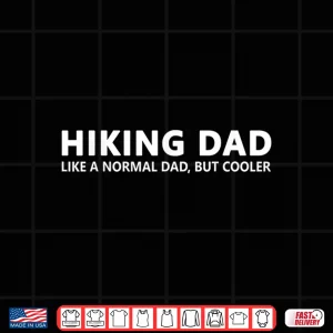 Design Hiking Father Trekking Hiking Dad Shirt