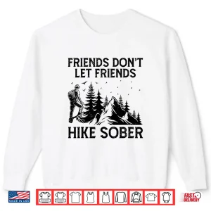 Sweatshirt Hiking Outdoor Hiker Mountaineering Trekking Nature Alcohol Shirt