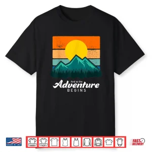 Retro And So The Adventure Begins Trekking Hiking Men Women Shirt