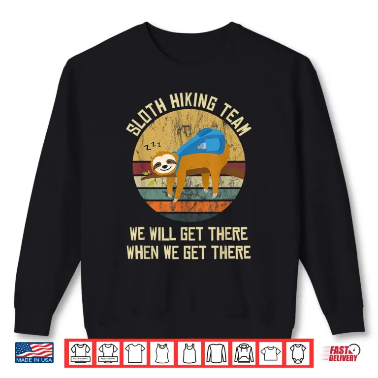 Sweatshirt Sloth Hiking Team Shirt Mountain Trekking Nordic Walking