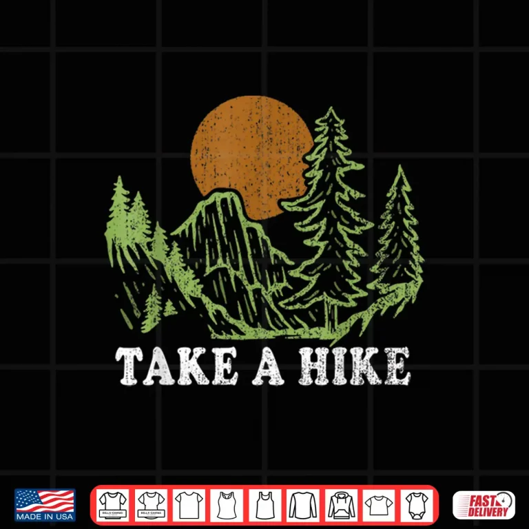 Design Take A Hike Retro Hiker Outdoors Camping Climb Nature Hiking Shirt