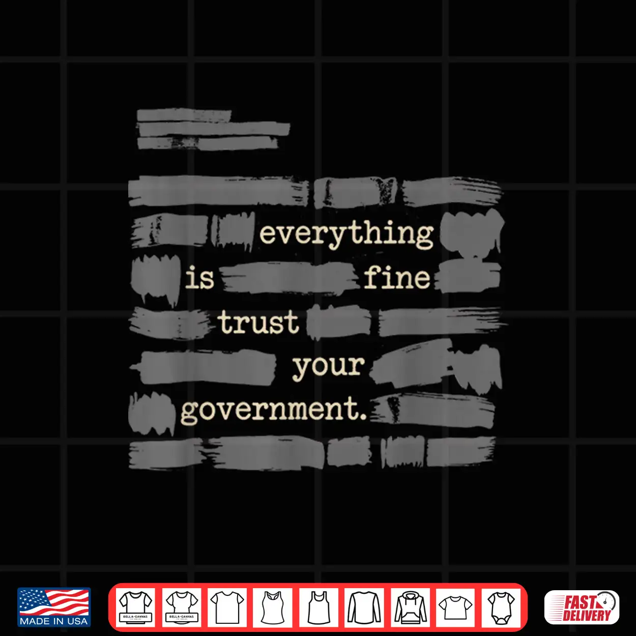 Everything Is Fine Trust Your Government Funny Shirt Everything Is Fine Trust Your Government Funny Shirt