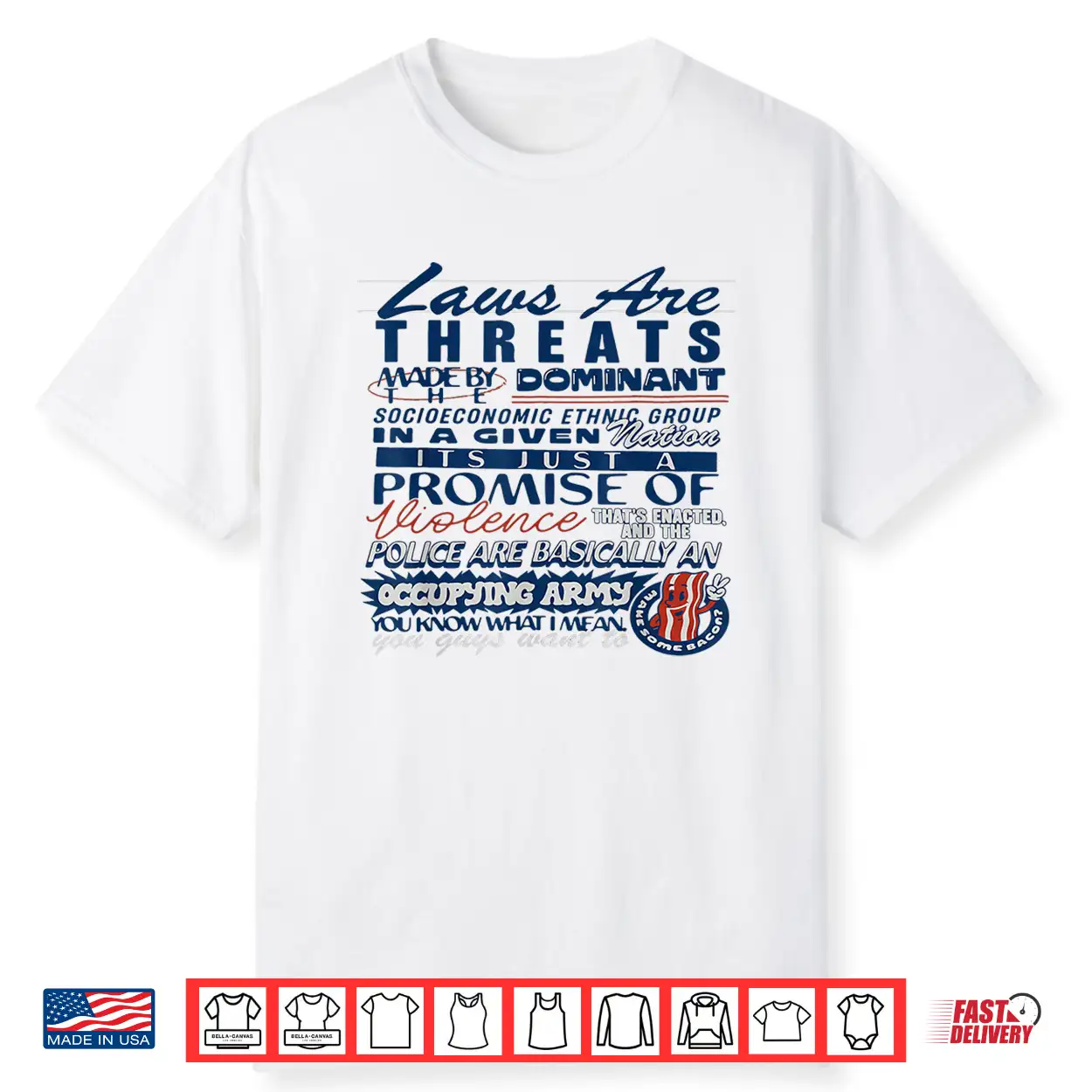 Laws Are Threats Made By The Dominant Socio Economic Ethnic Shirt Laws Are Threats Made By The Dominant Socio Economic Ethnic Shirt