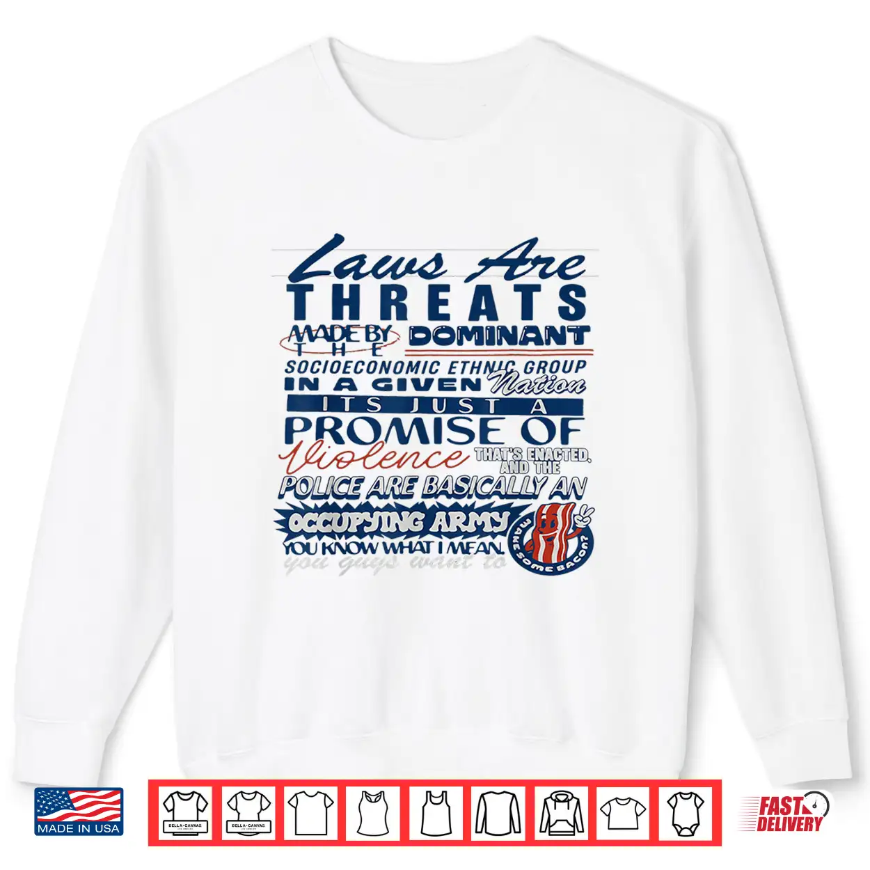 Laws Are Threats Made By The Dominant Socio Economic Ethnic Shirt Laws Are Threats Made By The Dominant Socio Economic Ethnic Shirt