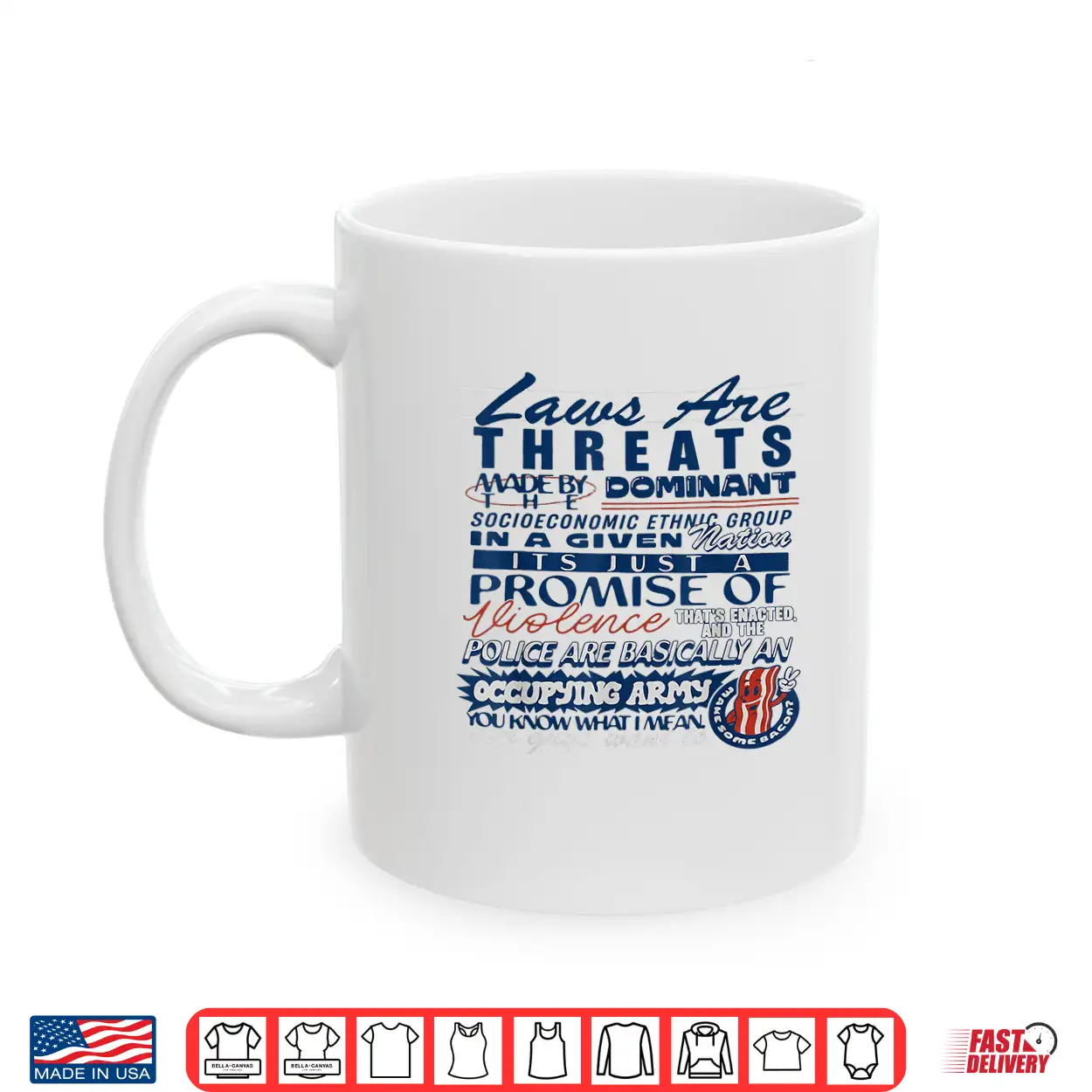 Laws Are Threats Made By The Dominant Socio Economic Ethnic Shirt Laws Are Threats Made By The Dominant Socio Economic Ethnic Shirt