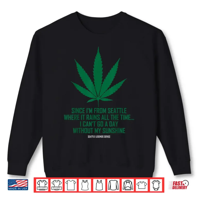 Sweatshirt Seattle Sunshine Shirt