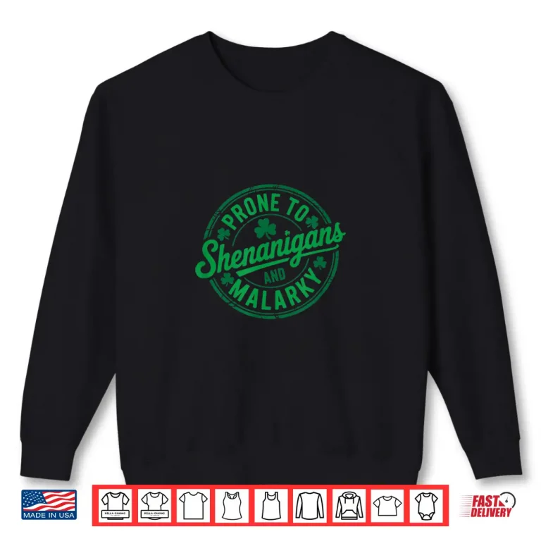 Sweatshirt Shenanigans and Malarky Shirt