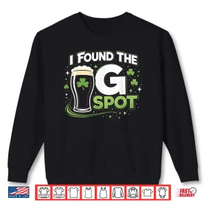 Sweatshirt Found The G Spot Funny St Patricks Day Shirt