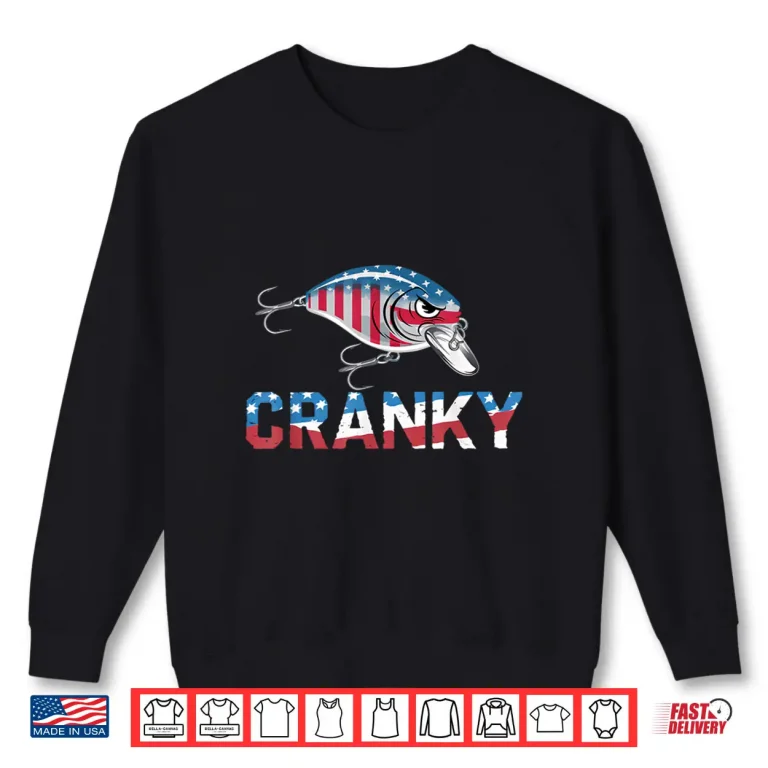 Sweatshirt Cranky usa crankbait fishing fathers day Shirt