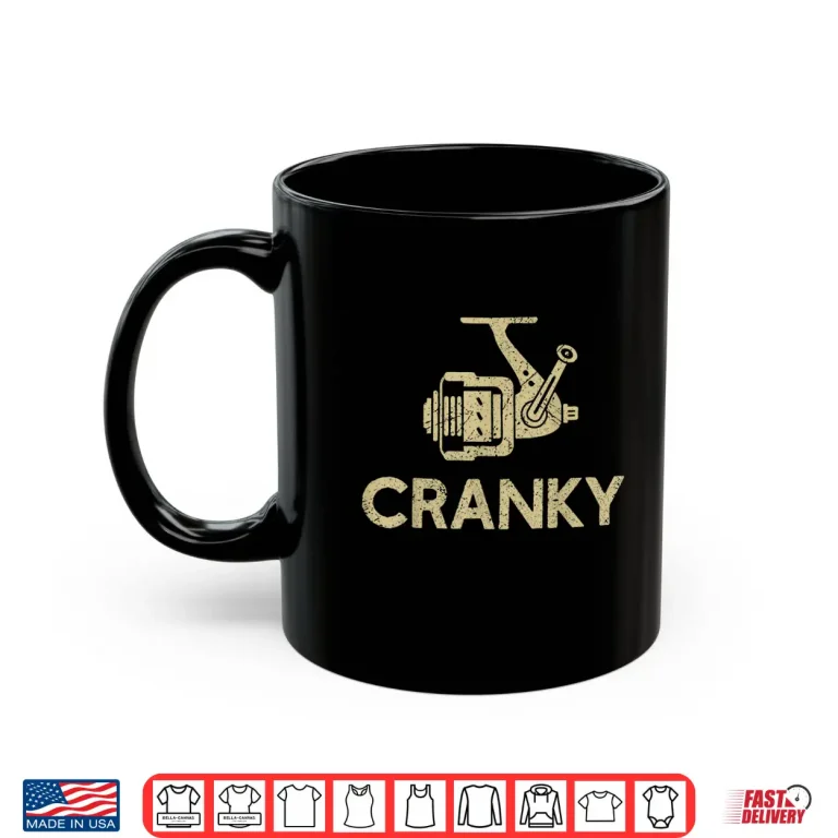 Mug Crankbait Fishing Lure Cranky Funny Gift Ideas For Fishing Shirt