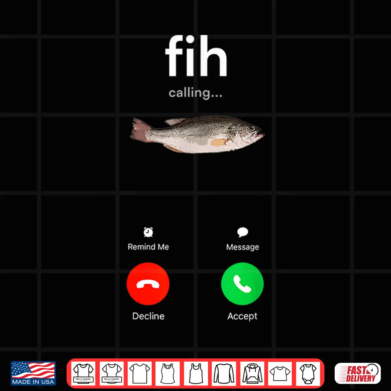 Fih Calling Decline Accept Phone Call Funny Fish Shirt Fih Calling Decline Accept Phone Call Funny Fish Shirt