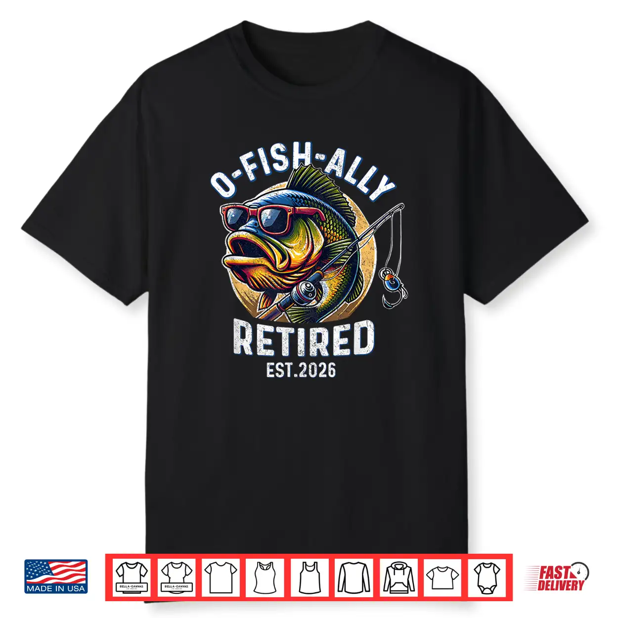 Fisherman Retirement 2026 Ofishally Retired 2026 Shirt Fisherman Retirement 2026 Ofishally Retired 2026 Shirt