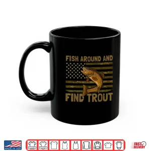 Mug Fish Around and Find Trout American Flag Camo Fishing Shirt