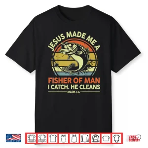 Bass Dad Fishing Jesus Made Me Fisher Of Man Funny Christian Shirt