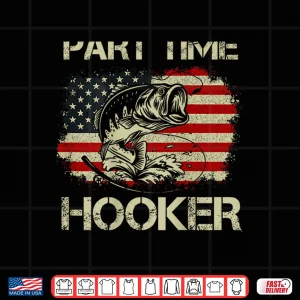 Design Part Time Hooker Funny Fishing Shirt