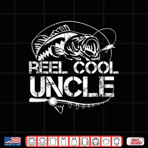 Design Reel Cool Uncle Fishing Daddy Fathers Day Dad Gifts For Men Shirt