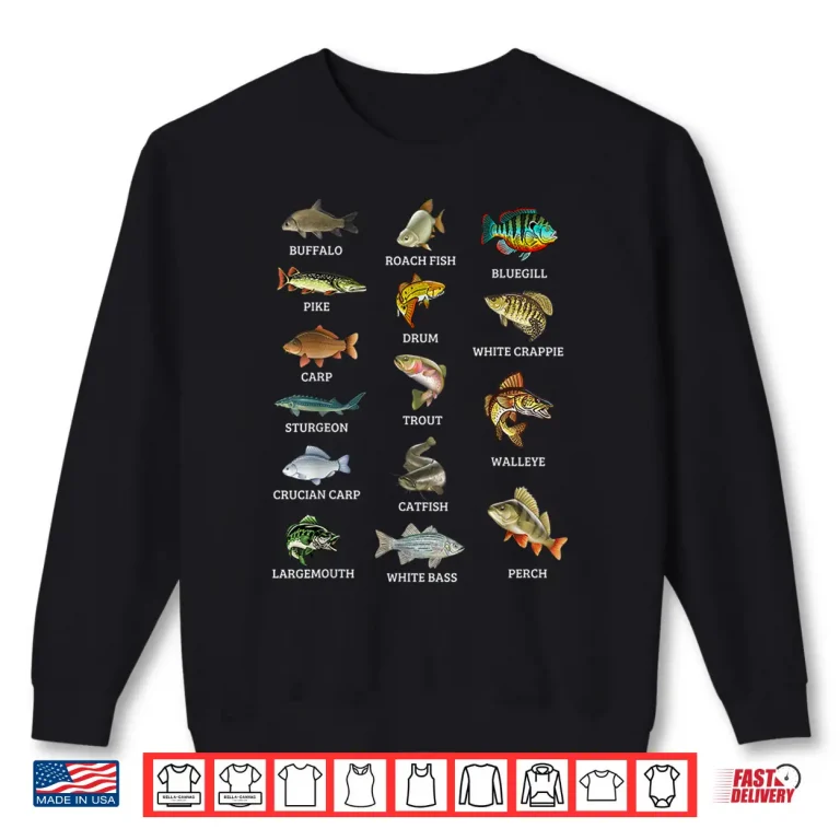 Sweatshirt Types Of Freshwater Fish Species Fishing Fisherman Anglers Shirt