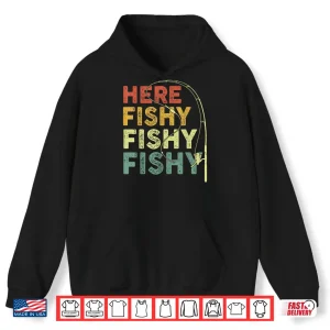 Hoodie Here Fishy Shirt Funny Fishing Bass Fish Dad Kids Boys Men Shirt