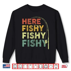 Sweatshirt Here Fishy Shirt Funny Fishing Bass Fish Dad Kids Boys Men Shirt