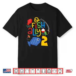 Kids O Fish Ally Two Birthday Decorations 2 Year Old 2Nd Bday Shirt