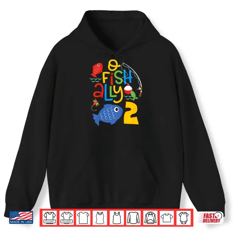 Hoodie Kids O Fish Ally Two Birthday Decorations 2 Year Old 2nd Bday Shirt