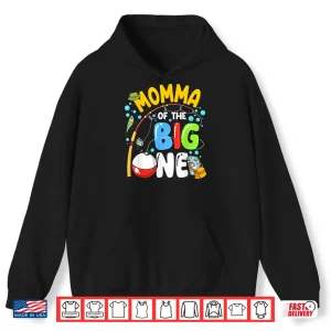 Hoodie Momma Of The Big One Fishing Birthday Boy Family Party Shirt