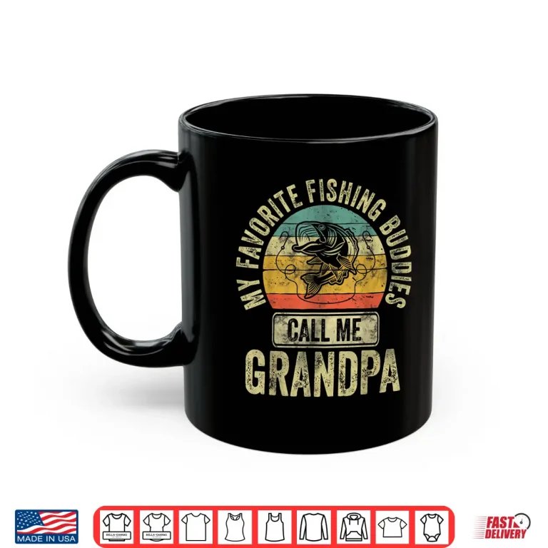 Mug Mens My Favorite Fishing Buddies Call Me Grandpa Shirt Fisherman Shirt