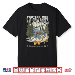 Protect National Parks Retro Fishing Nature Lover Mountain Shirt