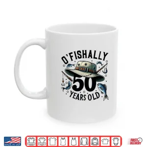 Mug Ofishally 50 Years Old 50th Birthday Fisherman Fishing Lover Shirt