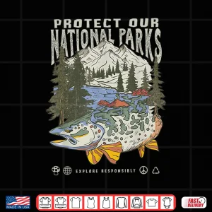 Design Protect National Parks Retro Fishing Nature Lover Mountain Shirt