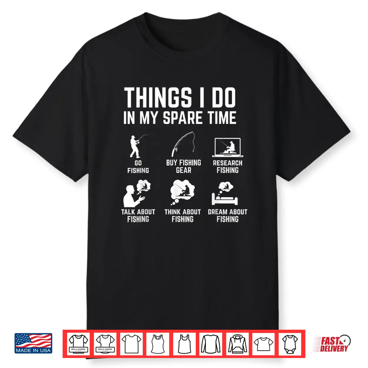 Things I Do In My Spare Time Funny Fishing Shirt Things I Do In My Spare Time Funny Fishing Shirt
