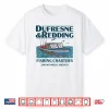 Dufresne And Redding Fishing Charters Shirt