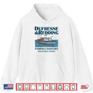 Hoodie DUFRESNE and REDDING Fishing Charters Shirt