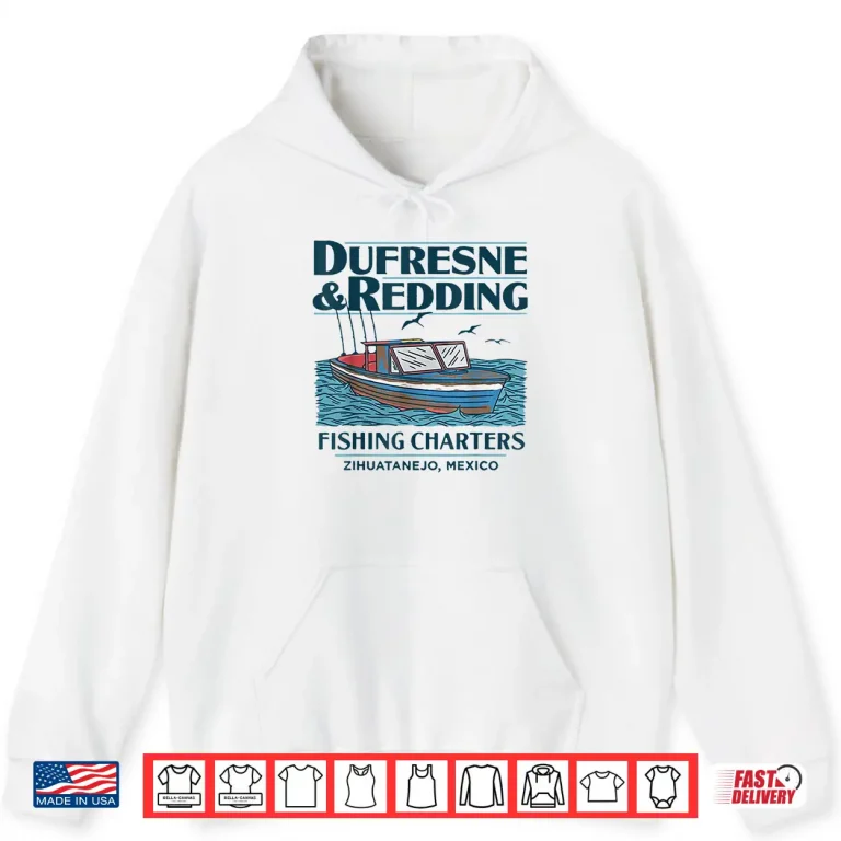 Hoodie DUFRESNE and REDDING Fishing Charters Shirt