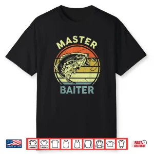 Fishing Shirt Dad Grandpa Master Baiter Funny Shirt
