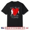 Funny Valentines Day T Shirt Men Roses Are Red Fishing